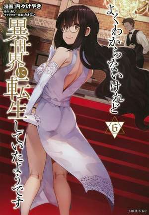 This Is Screwed Up, But I Was Reincarnated as a Girl in Another World! (Manga) Vol. 6 de Ashi