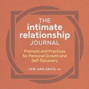 The Intimate Relationship Journal de Lori Ann Davis