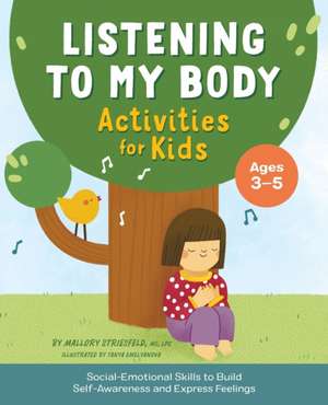 Listening to My Body Activities for Kids de Mallory Striesfeld