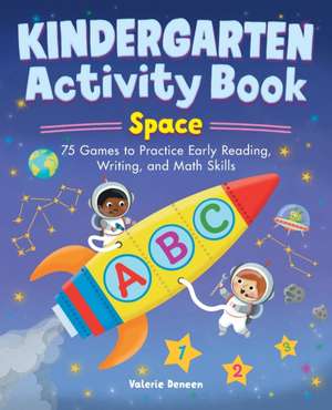 Kindergarten Activity Book: Space de Valerie Deneen