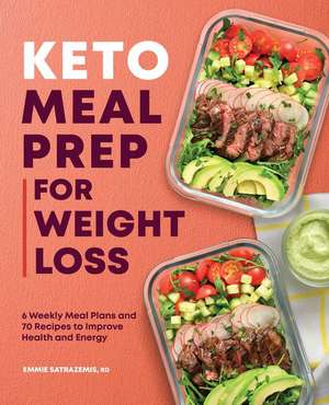 Keto Meal Prep for Weight Loss de Emmie Satrazemis