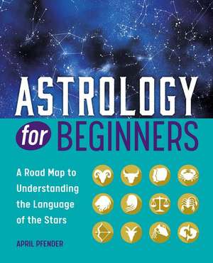 Astrology for Beginners de April Pfender