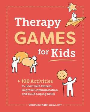 Therapy Games for Kids de Christine Kalil