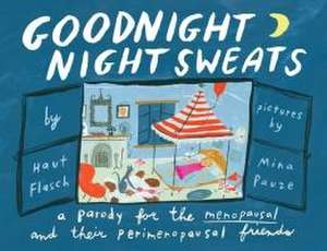 Goodnight Night Sweats de Haut Flasch