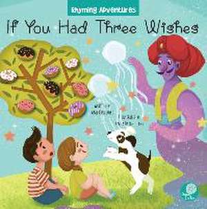 If You Had Three Wishes de Amy Culliford