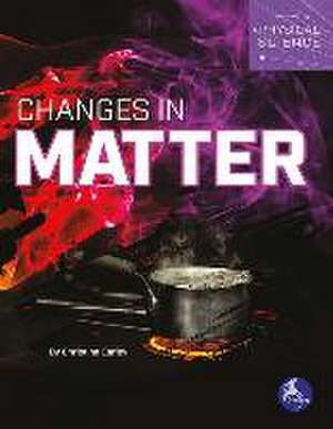 Changes in Matter de Christina Earley