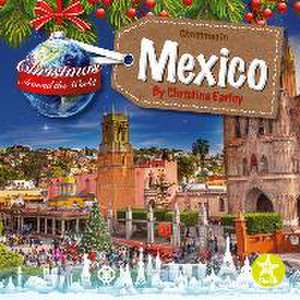 Christmas in Mexico de Christina Earley