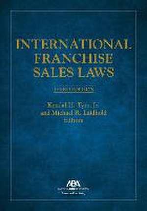 International Franchise Sales Laws, Third Edition de Kendal H Tyre Jr