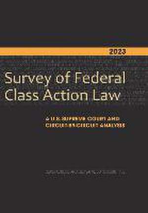 2023 Survey of Federal Class Action Law de American Bar Association Section of Litigation Class Actions & Derivative Suits