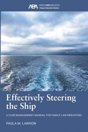 Effectively Steering the Ship de Paula M Lawhon