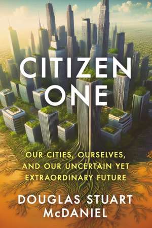 Citizen One de Douglas Stuart McDaniel