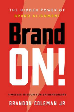 Brand On! de Brandon Coleman Jr