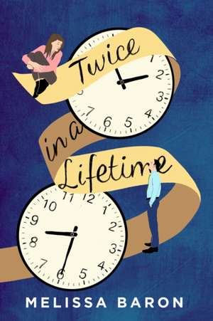 Twice in a Lifetime de Melissa Baron