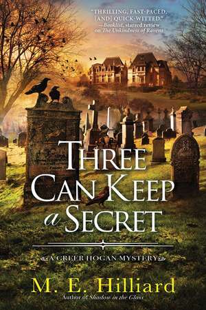 Three Can Keep a Secret de M.E. Hilliard