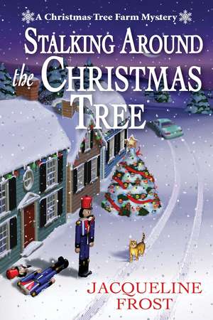 Stalking Around the Christmas Tree de Jacqueline Frost