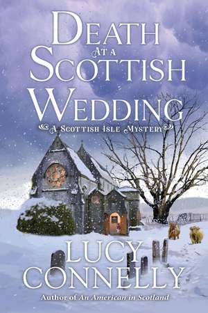 Death at a Scottish Wedding de Lucy Connelly