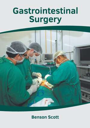 Gastrointestinal Surgery de Benson Scott