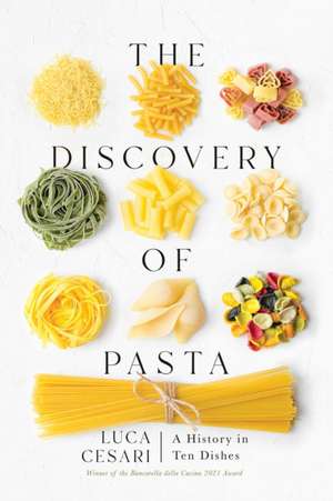 The Discovery of Pasta de Luca Cesari