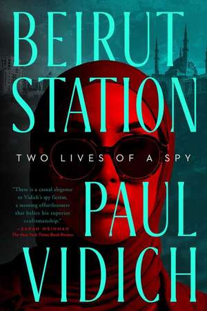 Beirut Station de Paul Vidich