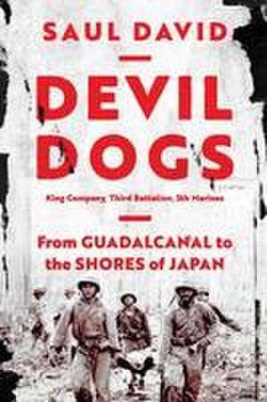 Devil Dogs de Saul David