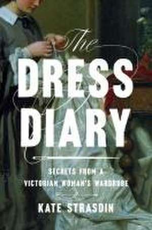 The Dress Diary de Kate Strasdin