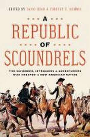 A Republic of Scoundrels de David Head