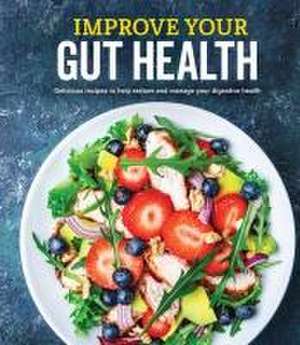 Improve Your Gut Health de Publications International Ltd