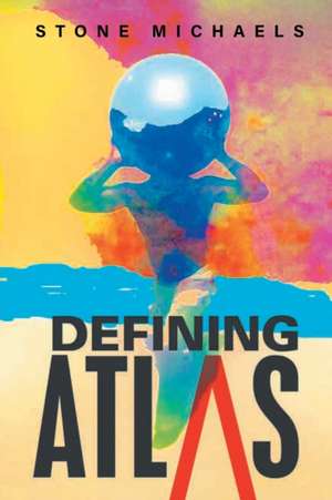 Defining Atlas de Stone Michaels