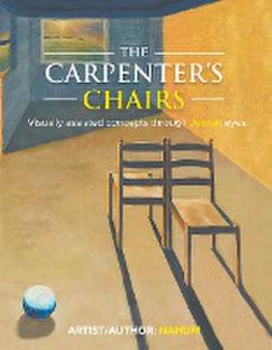 The Carpenter's Chairs de Nahum Kruger