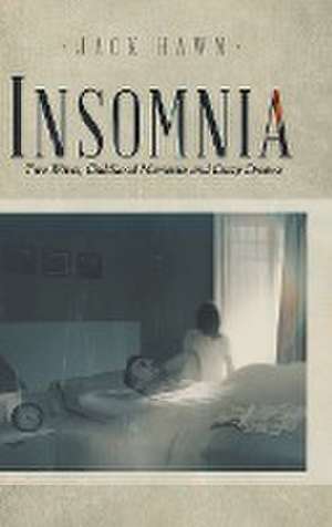 INSOMNIA de Jack Hawn