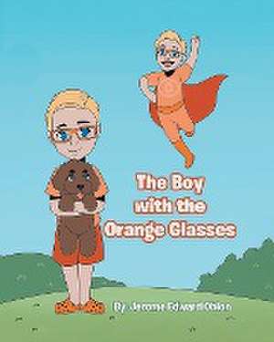 The Boy with the Orange Glasses de Jerome Edward Oblon