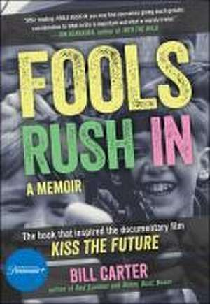 Fools Rush in de Bill S Carter