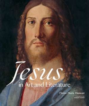 Jesus in Art and Literature de Pierre-Marie Dumont