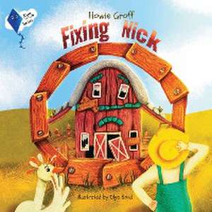 Fixing Nick de Howie Groff