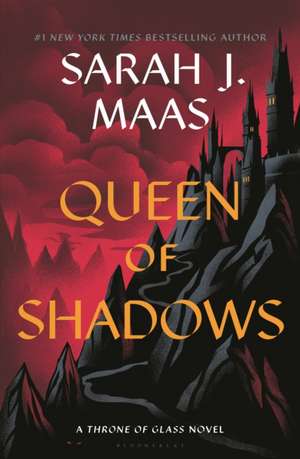 Queen of Shadows de Sarah J. Maas