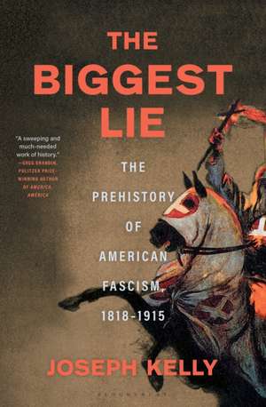 The Biggest Lie de Joseph Kelly