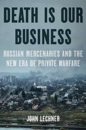 Death Is Our Business de John Lechner