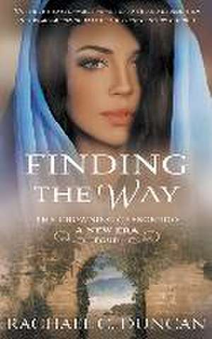 Finding the Way de Rachael C Duncan