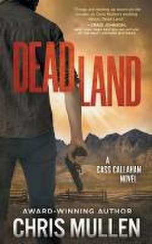 Dead Land de Chris Mullen