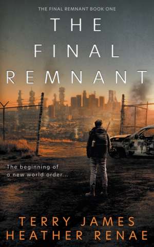 The Final Remnant de Terry James