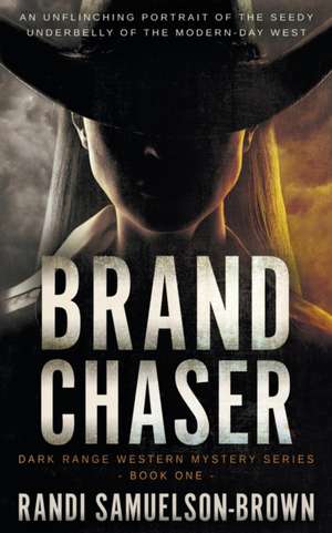 Brand Chaser de Randi A Samuelson-Brown