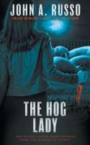 The Hog Lady de John a Russo