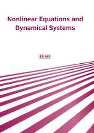 Nonlinear Equations and Dynamical Systems de Eli Hill