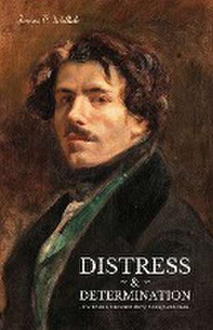 Distress & Determination de James P. Wollak