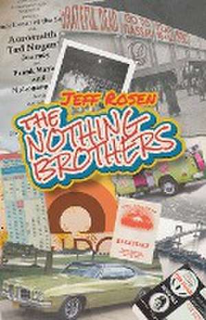 The Nothing Brothers de Jeff Rosen