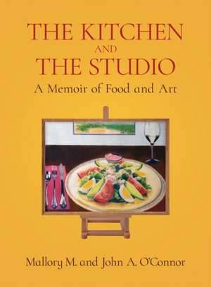 The Kitchen and the Studio de Mallory M. O'Connor