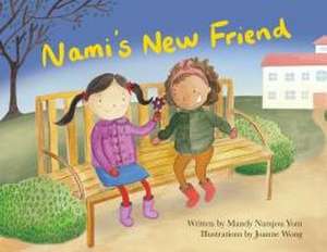 Nami's New Friend de Mandy Namjou Yom