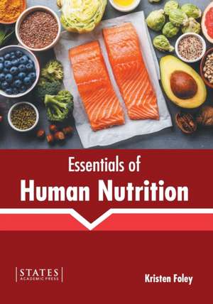 Essentials of Human Nutrition de Kristen Foley