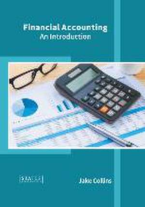 Financial Accounting: An Introduction de Jake Collins