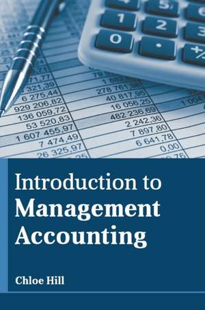 Introduction to Management Accounting de Chloe Hill